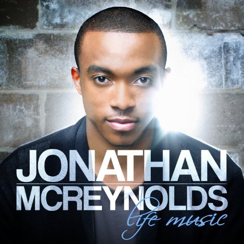Jonathan Mcreynolds Life Music 