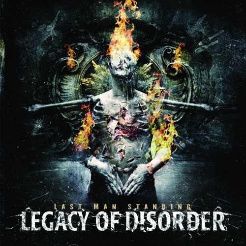 Legacy Of Disorder/Last Man Standing
