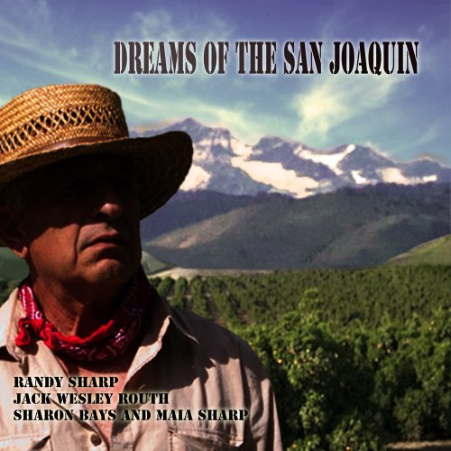 Sharp/Rough/Bays/Dreams Of The San Joaquin