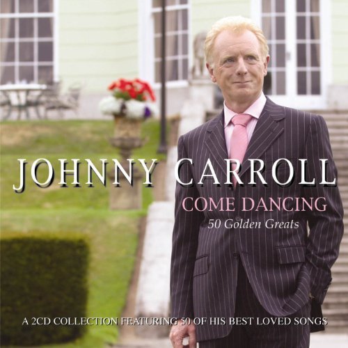Johnny Carroll/Come Dancing