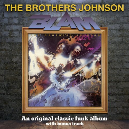 Brothers Johnson/Blam! : Expanded Edition@Import-Gbr