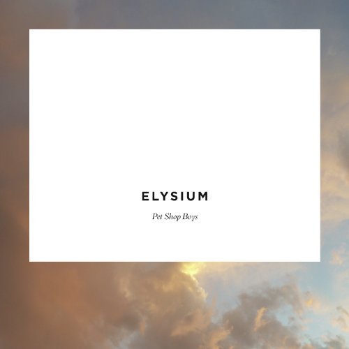 Pet Shop Boys/Elysium@Deluxe Ed.@2 Cd