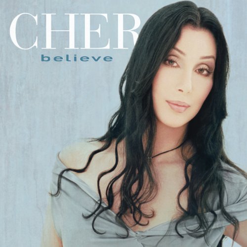 Cher Believe 