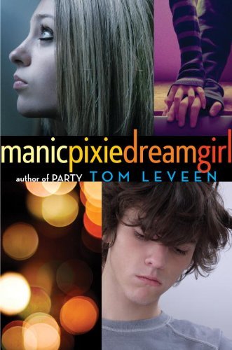 Tom Leveen/Manicpixiedreamgirl