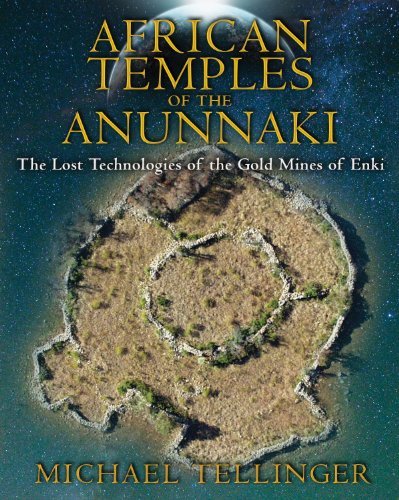 Michael Tellinger/African Temples of the Anunnaki@ The Lost Technologies of the Gold Mines of Enki
