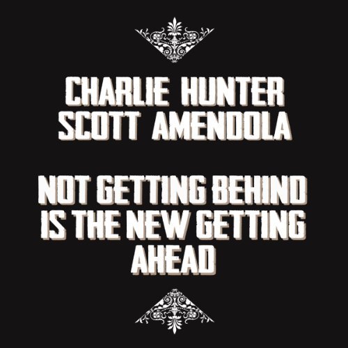 Charlie & Scott Amendol Hunter Not Getting Behind Is The New 