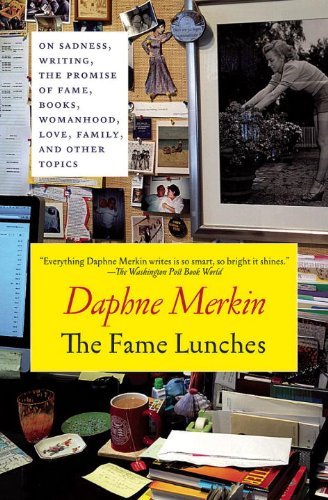 Daphne Merkin/Fame Lunches,The@On Sadness,Writing,The Promise Of Fame,And Oth
