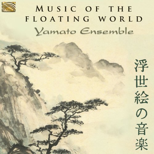 Yamato Ensemble/Music Of The Floating World