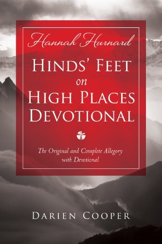 Hannah Hurnard Hinds' Feet On High Places The Original And Complete Allegory With A Devotio 