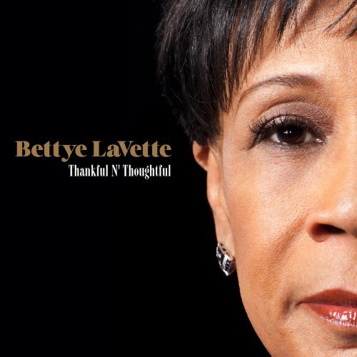 Bettye Lavette/Thankful N' Thoughtful