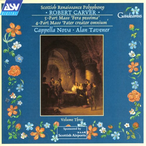 R. Carver Vol. 3 Scottish Renaissanse Po Tavener Cappella Nova 