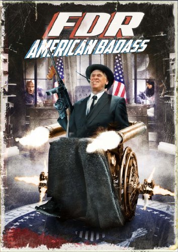 Fdr: American Badass!/Bostwick/Sorbo/Shaye@Aws@R