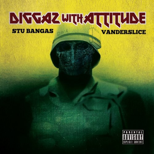 Stu & Eric Vanderslice Bangas/Diggaz With Attitude (D.W.A.)@Explicit Version
