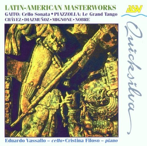 Latin American Masterworks/Latin American Masterworks@Gaito/Piazzolla/Mignone/&