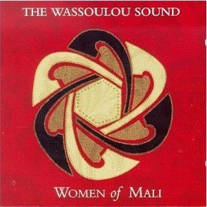 Women Of Wassoulou/Women Of Mali