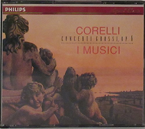 Corelli/Agostini/Buccarella/Corelli: Concerti Grossi, Op.