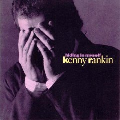 Kenny Rankin/Hiding In Myself