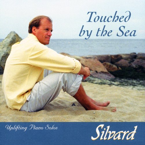 Silvard/Touched By The Sea: Uplifting Piano Solos