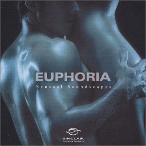 Euphoria/Sensual Soundscapes Ii