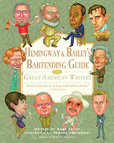 Mark Bailey/Hemingway & Bailey's Bartending Guide to Great Ame