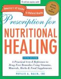 Phyllis A. Balch Prescription For Nutritional Healing A Practical A To Z Reference To Drug Free Remedie 0005 Edition;revised Update 