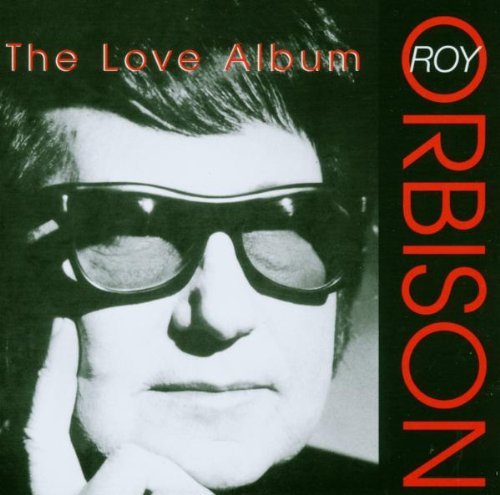 Roy Orbison/Love Album@Import-Gbr