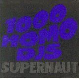 1000 Homo Djs/Supernaut