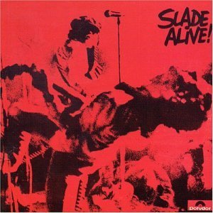 Slade/Slade Alive!@Import-Eu
