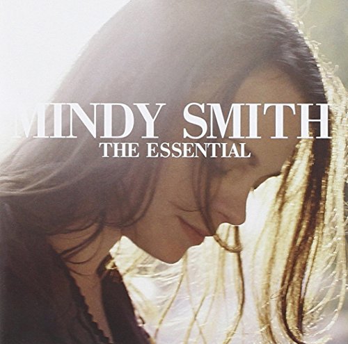 Mindy Smith Essential Mindy Smith 
