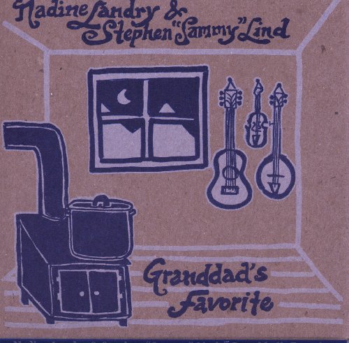Nadine & Stephen Sammy Landry/Granddad's Favorite