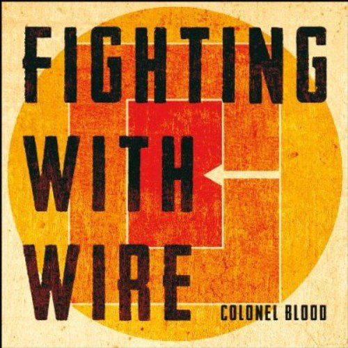 Fighting With Wire/Colonel Blood@Import-Gbr@.