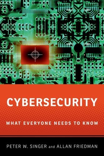 P. W. Singer Cybersecurity And Cyberwar What Everyone Needs To Know(r) 