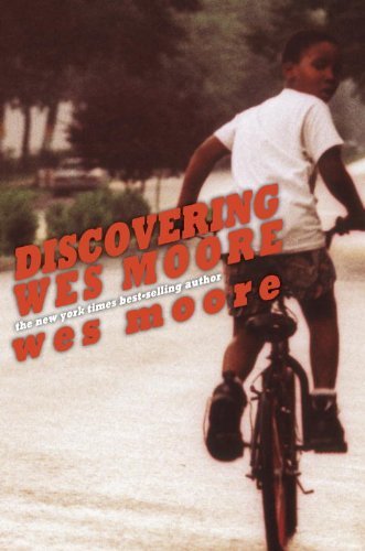 Wes Moore/Discovering Wes Moore
