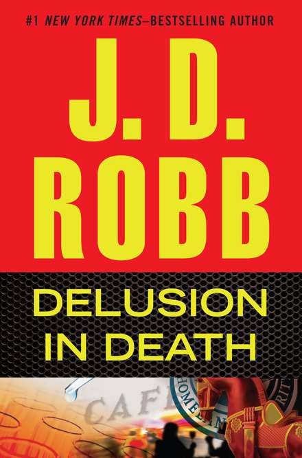 J. D. Robb/Delusion in Death