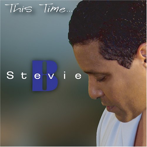 Stevie B/This Time@Import-Can@Incl. 2 Bonus Tracks