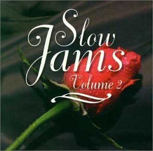 Slow Jams/Vol. 2-Slow Jams@Slow Jams