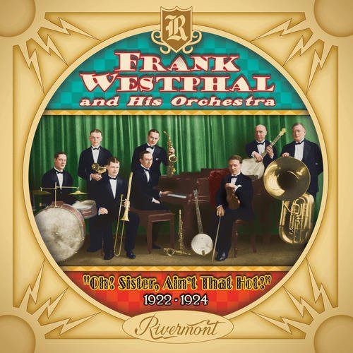Frank & His Orchestra Westphal/Oh! Sister Ain'T That Hot! 192