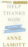 Anne Lamott Help Thanks Wow The Three Essential Prayers 