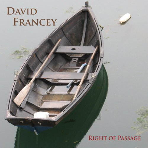 David Francey/Right Of Passage