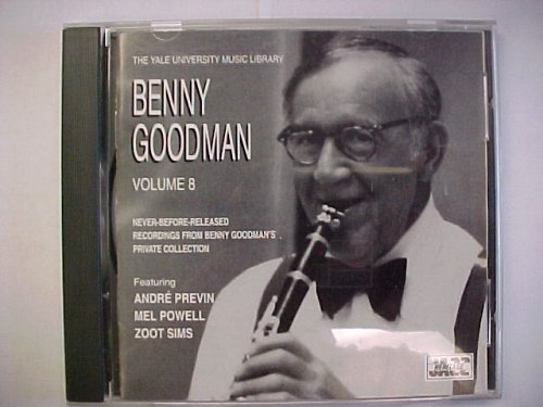 Benny Goodman/Yale Archives, Vol. 8