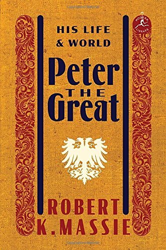 Robert K. Massie/Peter the Great@ His Life and World