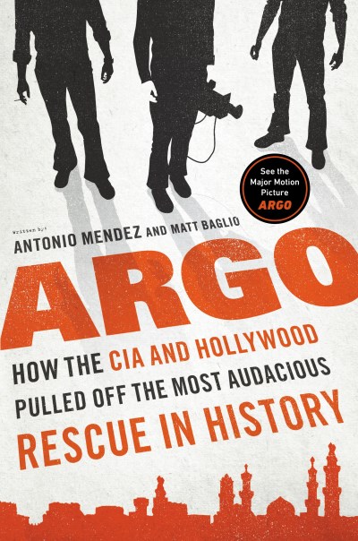 Antonio Mendez/Argo@How The Cia And Hollywood Pulled Off The Most Aud