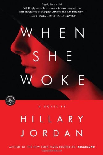 Hillary Jordan/When She Woke@Reprint