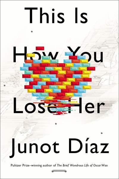 Junot Diaz/This Is How You Lose Her