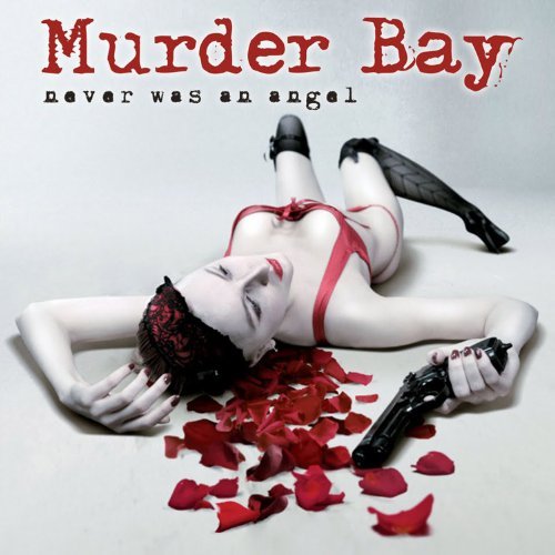 Murder Bay/Never Was An Angel