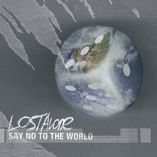 Lostalone/Say No To The World@Import-Gbr