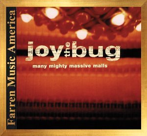 Joy The Bug/Many Mighty Massive Malls