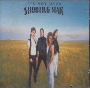 Shooting Star/Its Not Over