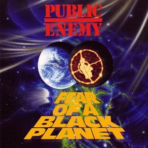 Public Enemy/Fear Of A Black Planet