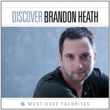 Brandon Heath Discover Brandon Heath 